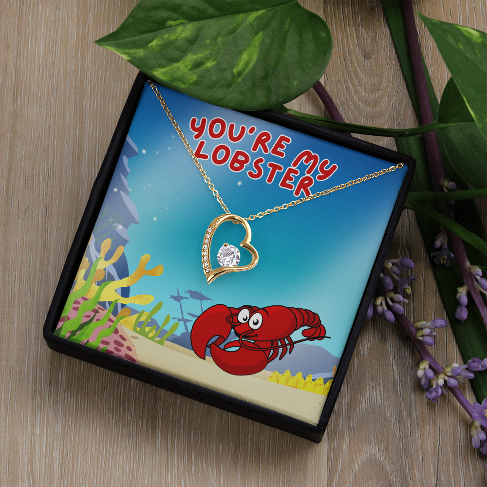 Love - You're my lobster - Forever Love Necklace