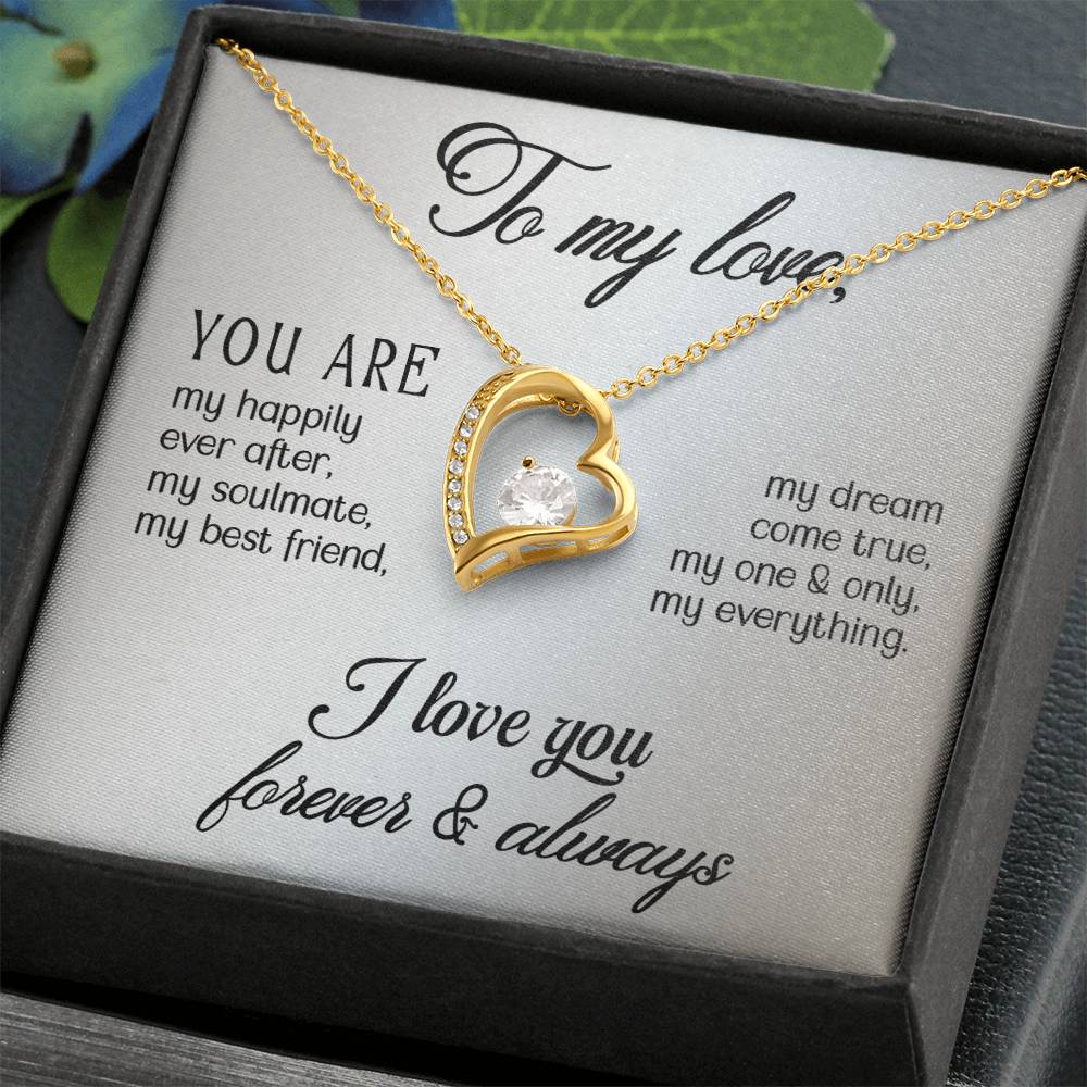 To My Love - You are - Forever Love Necklace