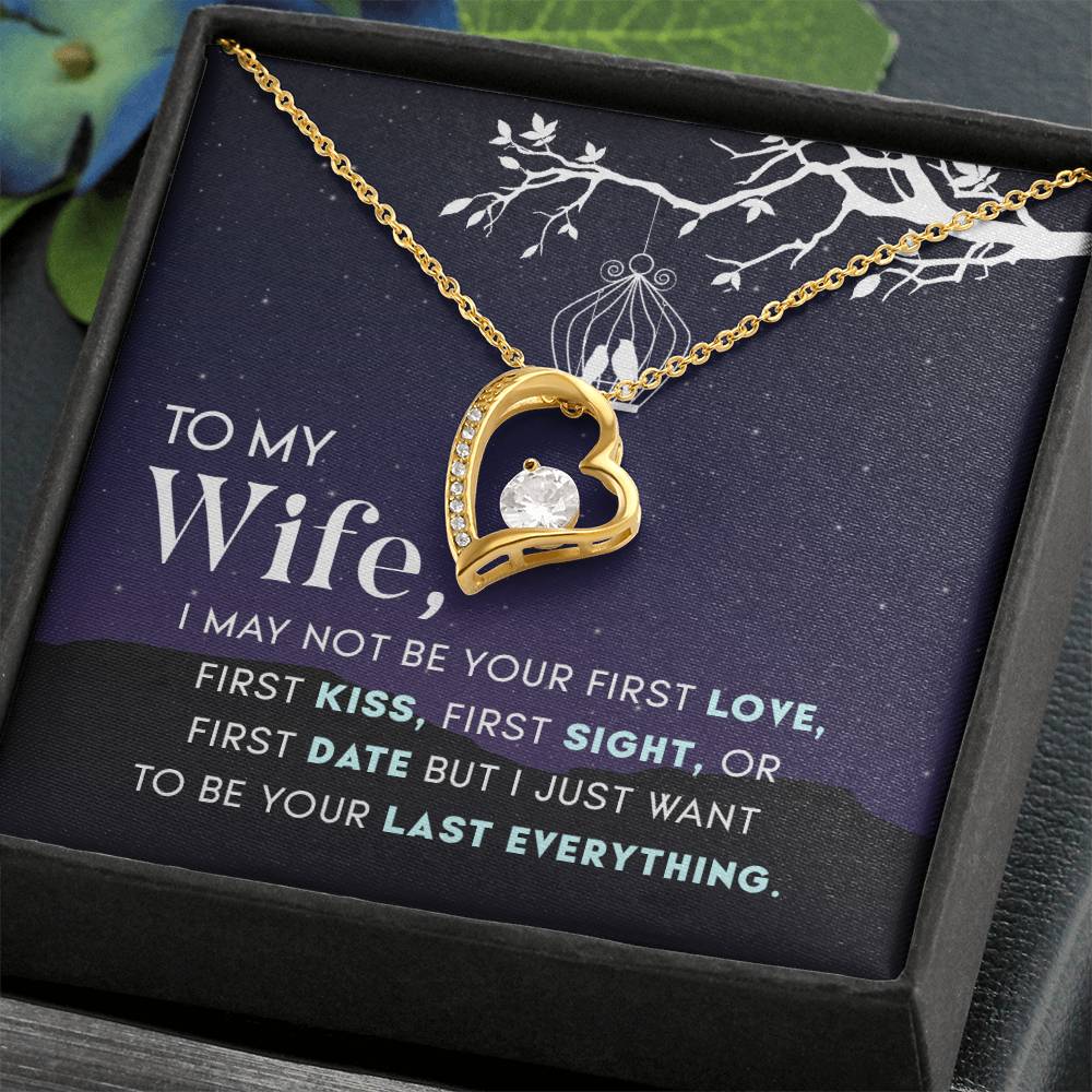 To Wife - I may not be - Forever Love Necklace