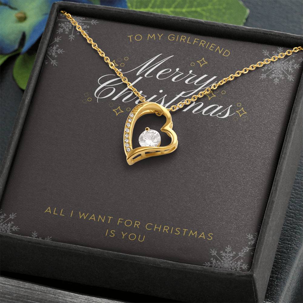 To Girlfriend - All I want for Christmas - Forever Love Necklace