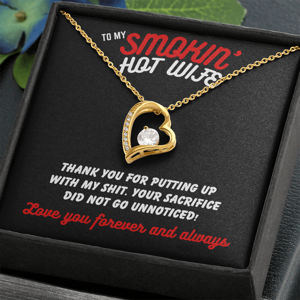 To Smokin' Hot Wife - Thank you for - Forever Love Necklace