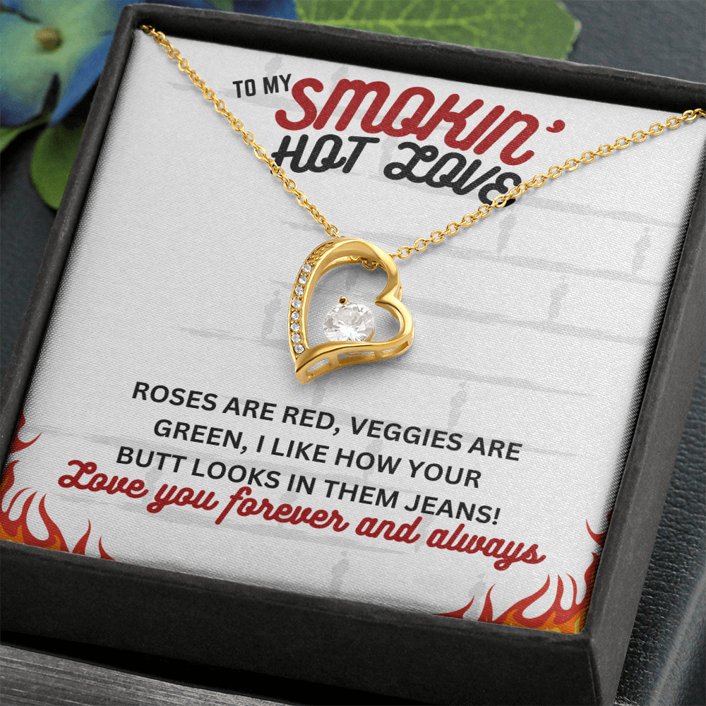 To Smokin' Hot Love - Roses are red - Forever Love Necklace