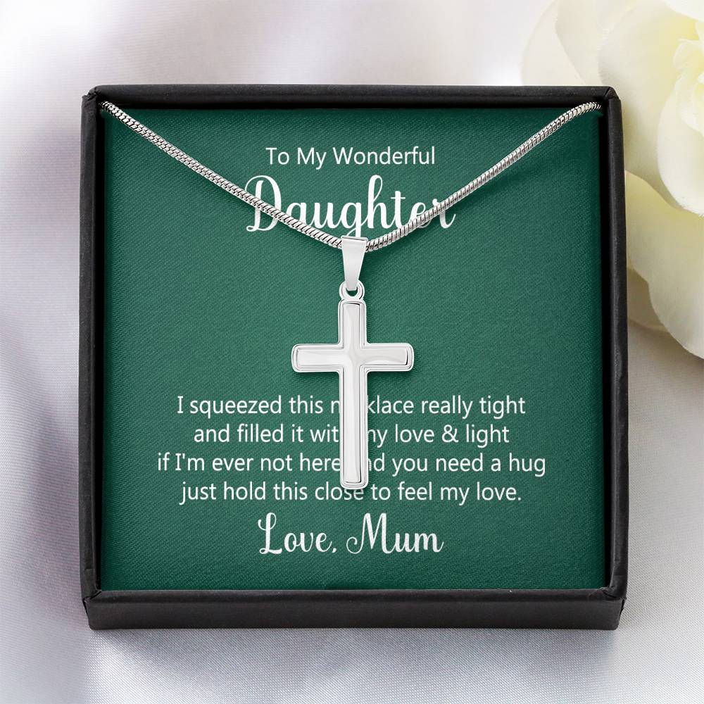 To Daughter - I squeezed - Artisan Cross Necklace