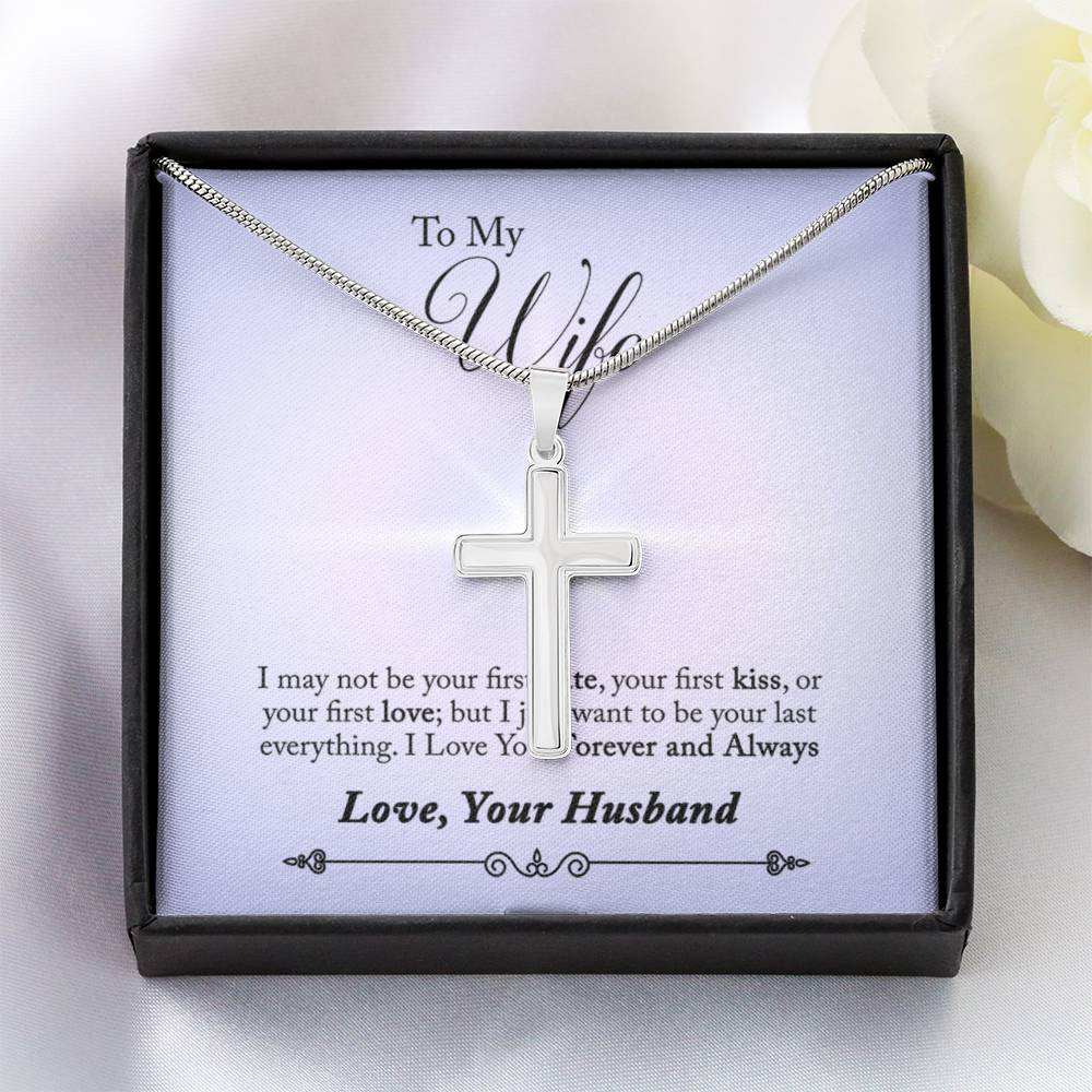 To Wife - I may not be - Artisan Cross Necklace