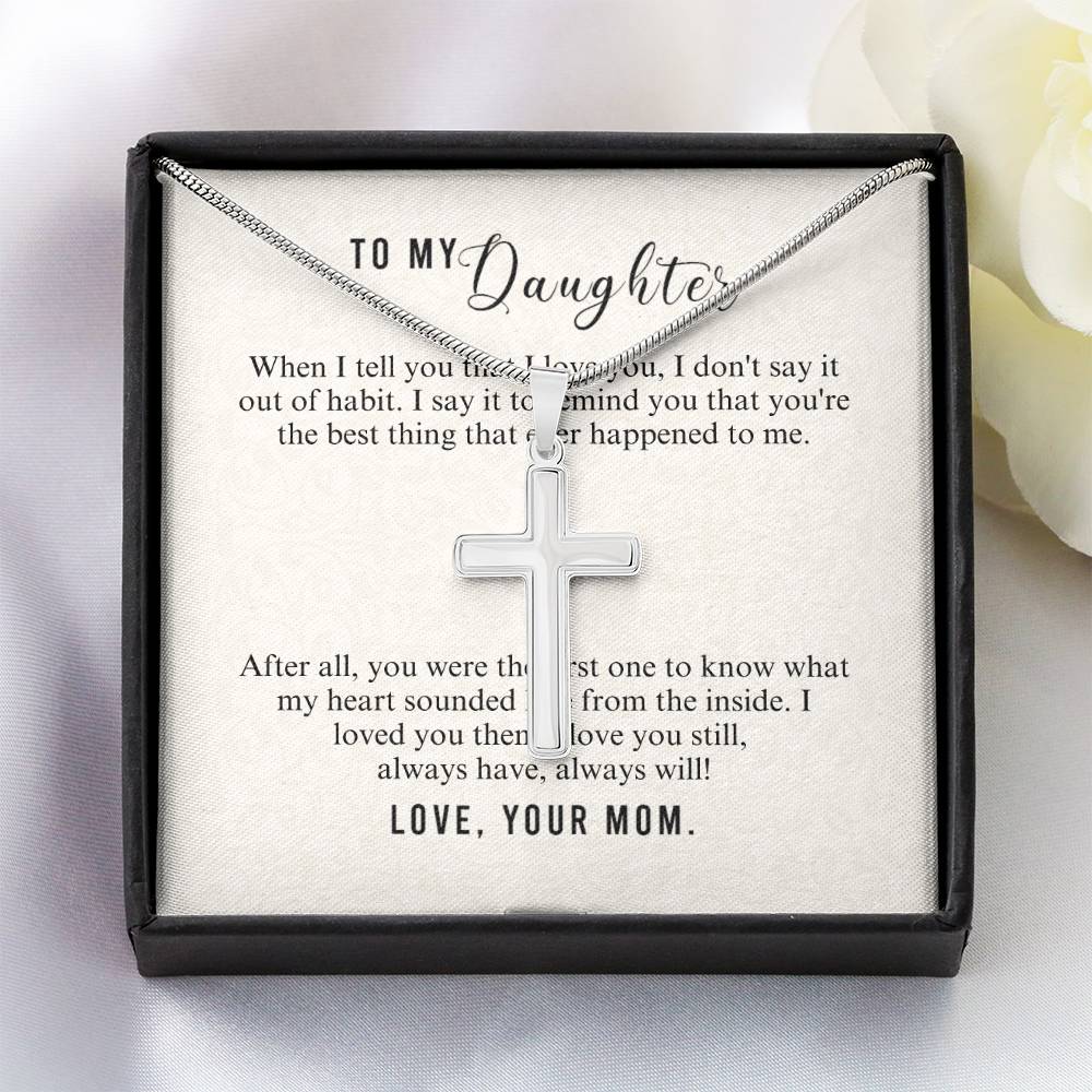 To Daughter - When I tell you - Artisan Cross Necklace