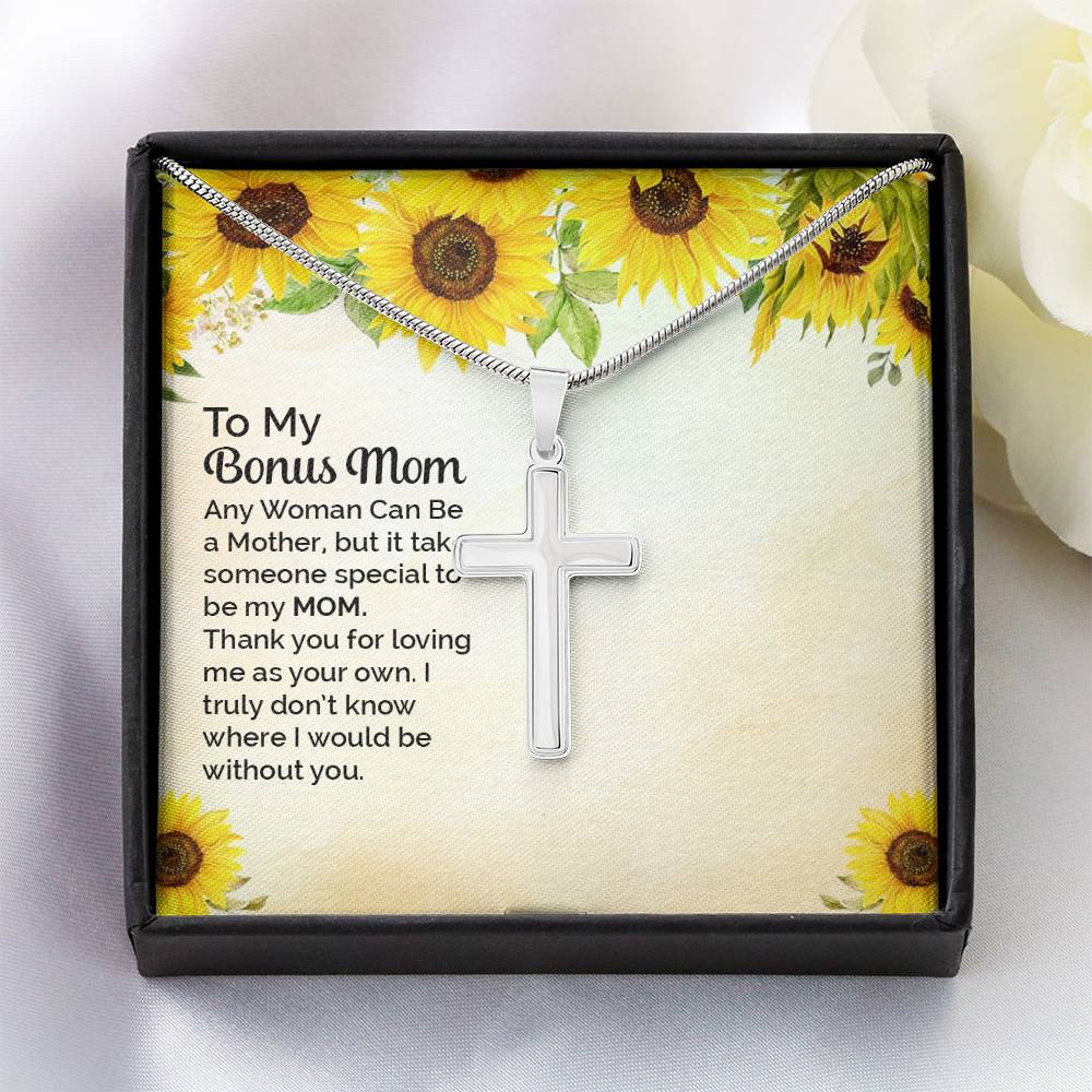 To Bonus Mom - Any woman can be - Artisan Cross Necklace