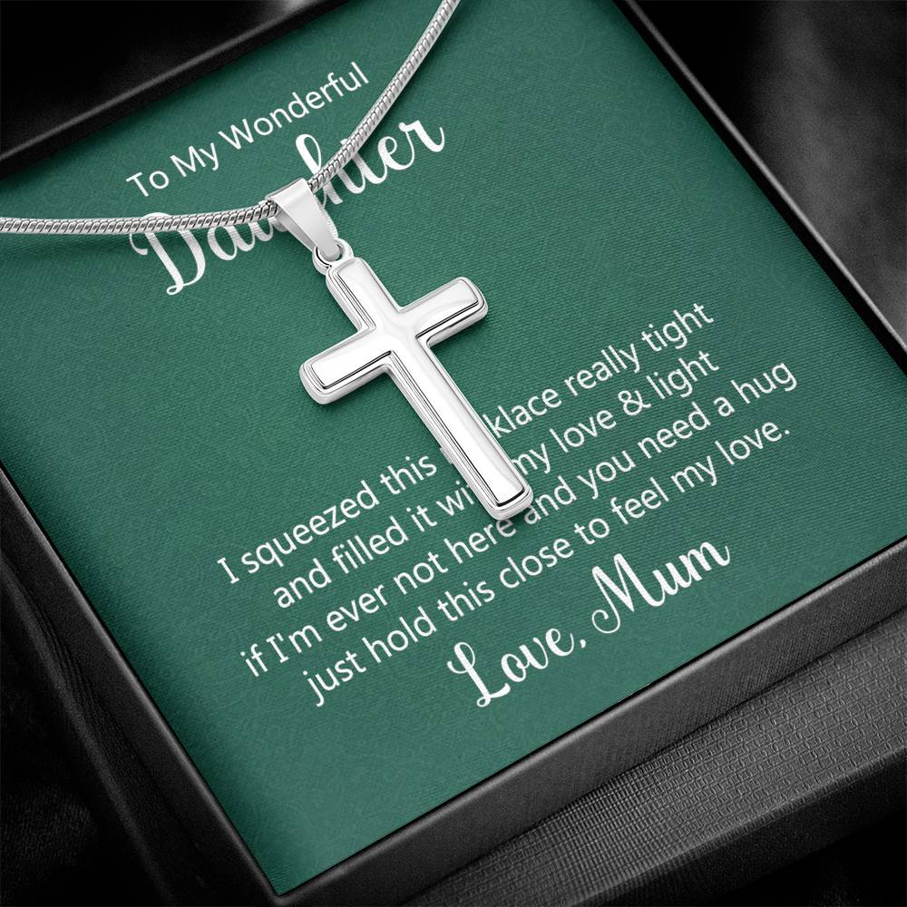 To Daughter - I squeezed - Artisan Cross Necklace