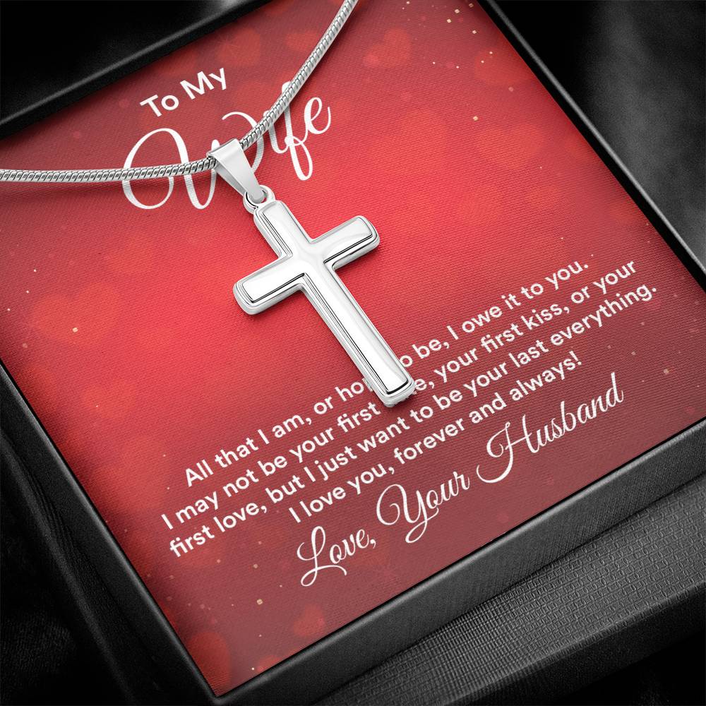 To Wife - All that I am - Artisan Cross Necklace