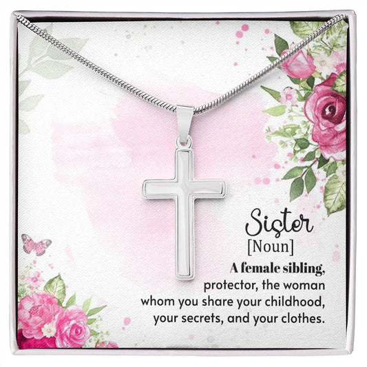 To Sister - A female sibling - Artisan Cross Necklace