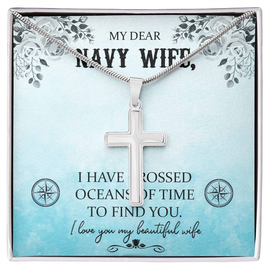 To Navy Wife - I have crossed - Artisan Cross Necklace