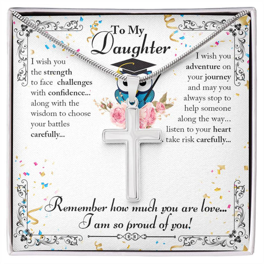 To Daughter - I wish you the strength - Artisan Cross Necklace