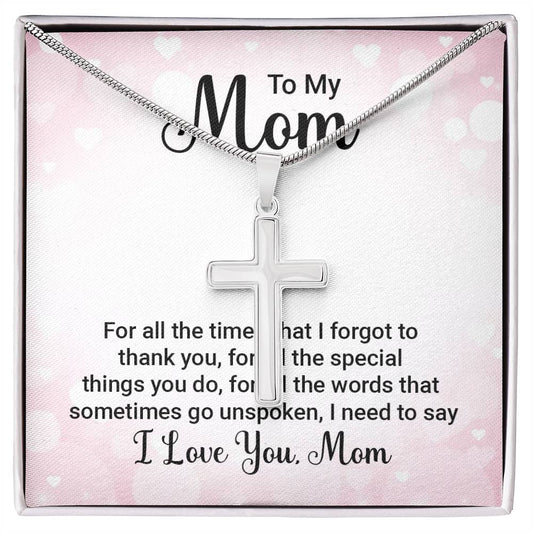 To Mom - For all the times - Artisan Cross Necklace