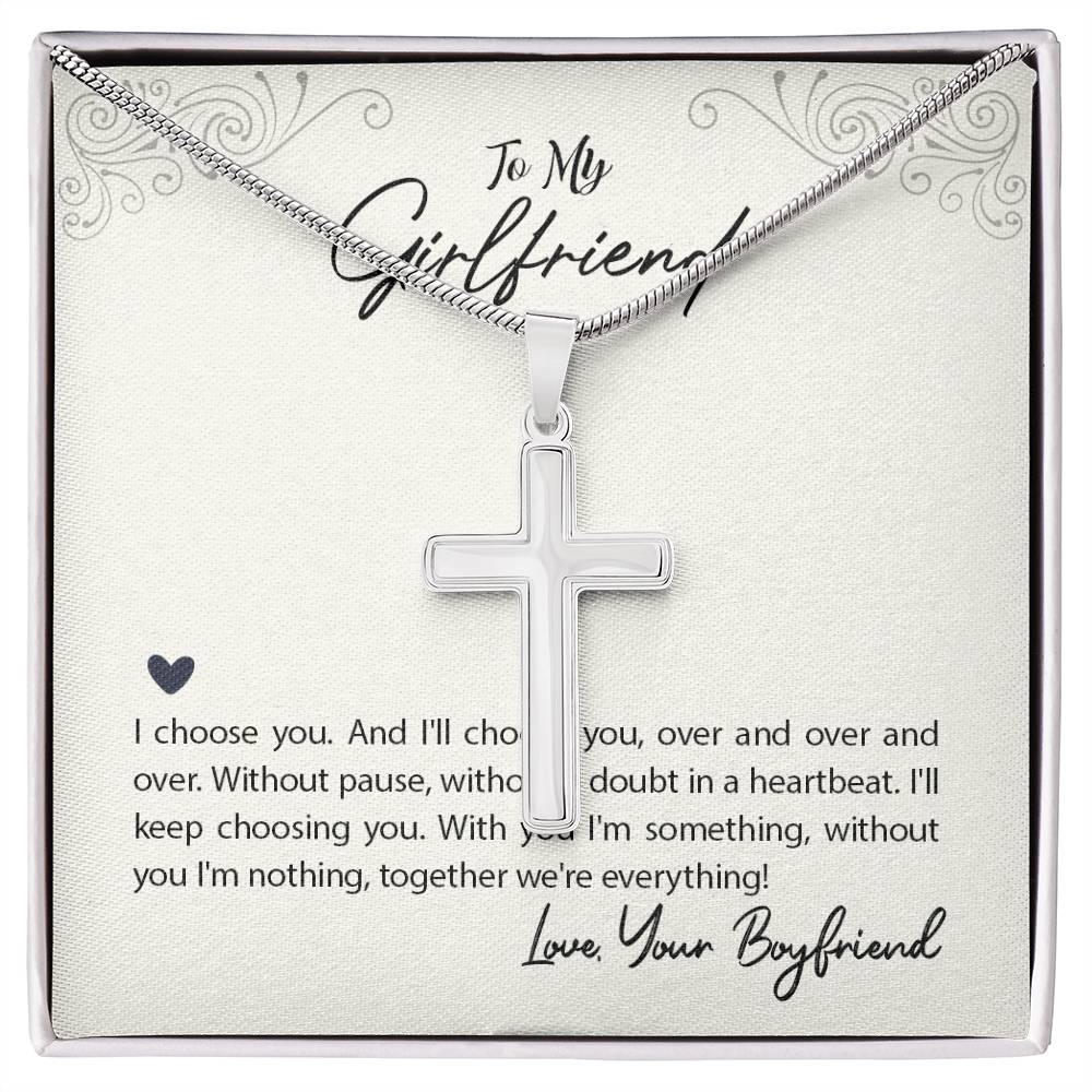 To Girlfriend - I choose you - Artisan Cross Necklace