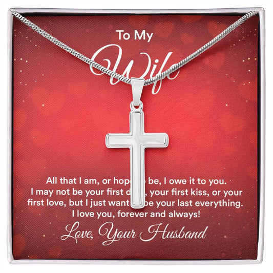 To Wife - All that I am - Artisan Cross Necklace