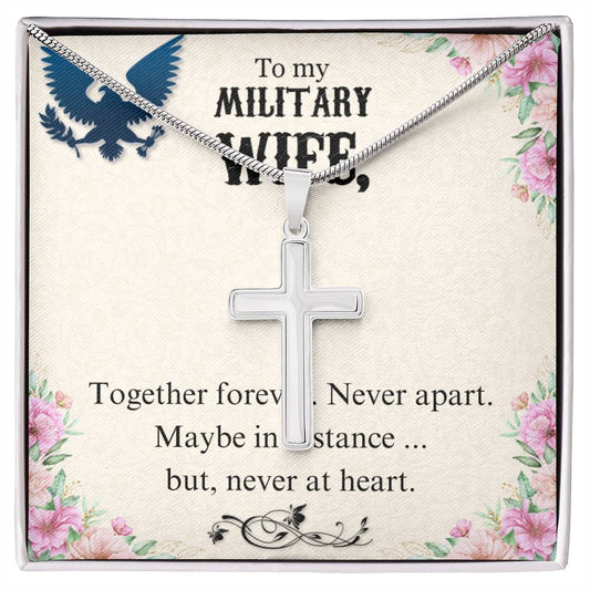 To Military Wife - Together forever - Artisan Cross Necklace