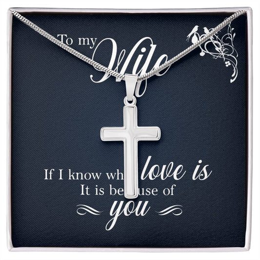 To Wife - If I know - Artisan Cross Necklace