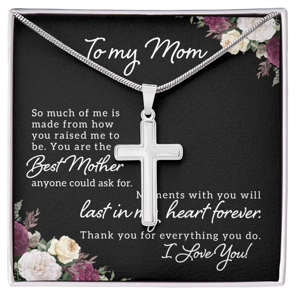 To Mom - So Much of me - Artisan Cross Necklace