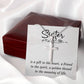 To Sister - Is a gift - Artisan Cross Necklace