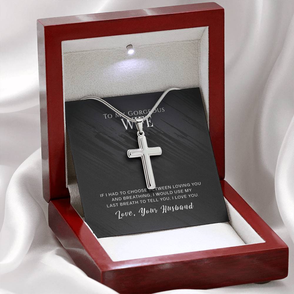 To Wife - If I had to choose - Artisan Cross Necklace