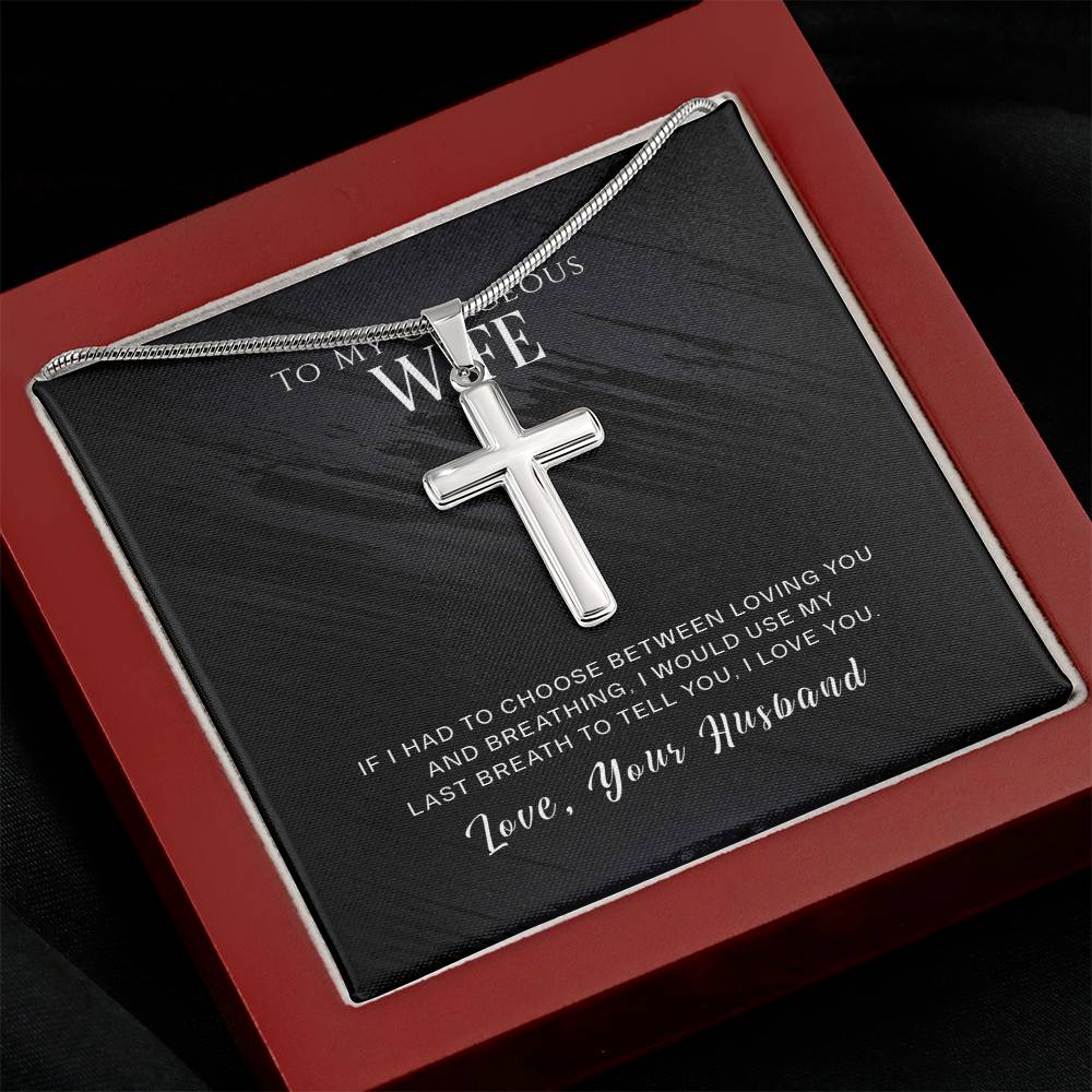 To Wife - If I had to choose - Artisan Cross Necklace