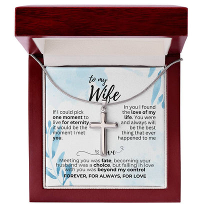 To Wife - If I could pick - Artisan Cross Necklace