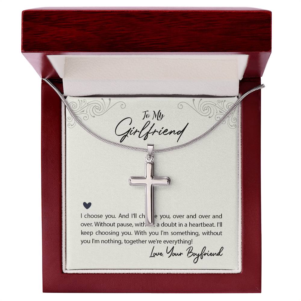 To Girlfriend - I choose you - Artisan Cross Necklace