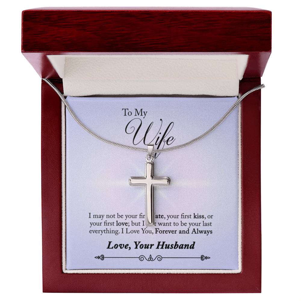 To Wife - I may not be - Artisan Cross Necklace